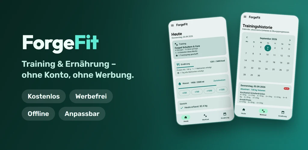 ForgeFit — Training & Ernährung, ohne Konto, ohne Werbung. Kostenlos, werbefrei, offline, anpassbar. Daneben zwei Telefone mit der Tagesübersicht und der Trainingshistorie.